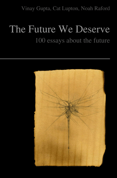 The future we deserve - 100 essays about the future (picture: Dragonfly, by Maria Elvorith)